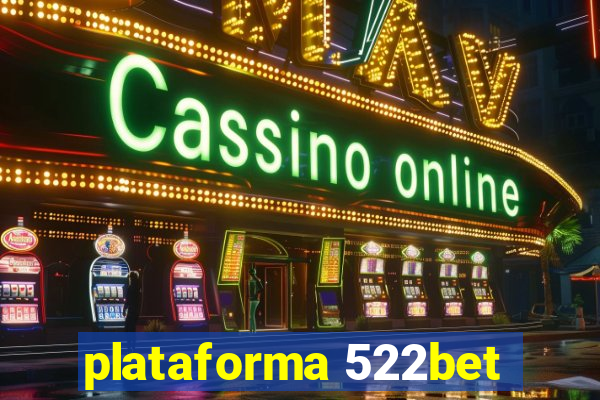 plataforma 522bet